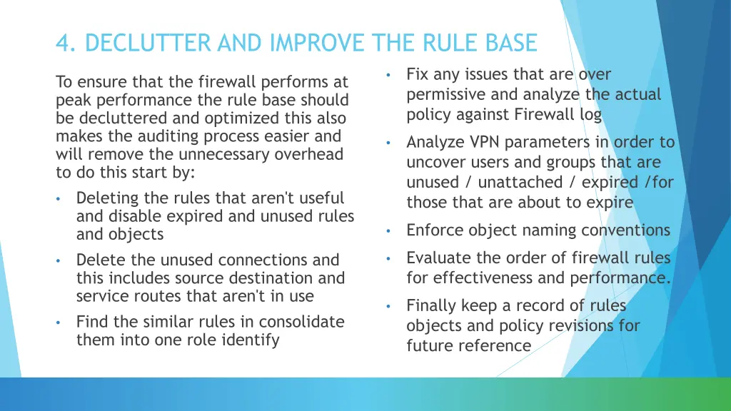4 declutter and improve the rule base