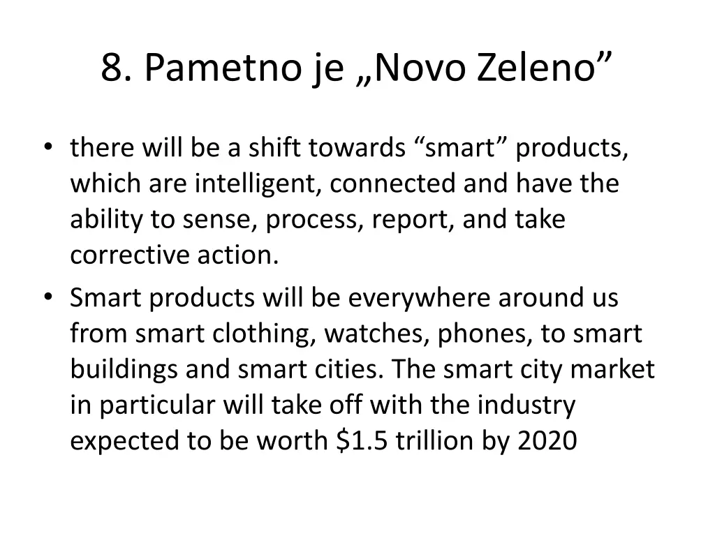 8 pametno je novo zeleno
