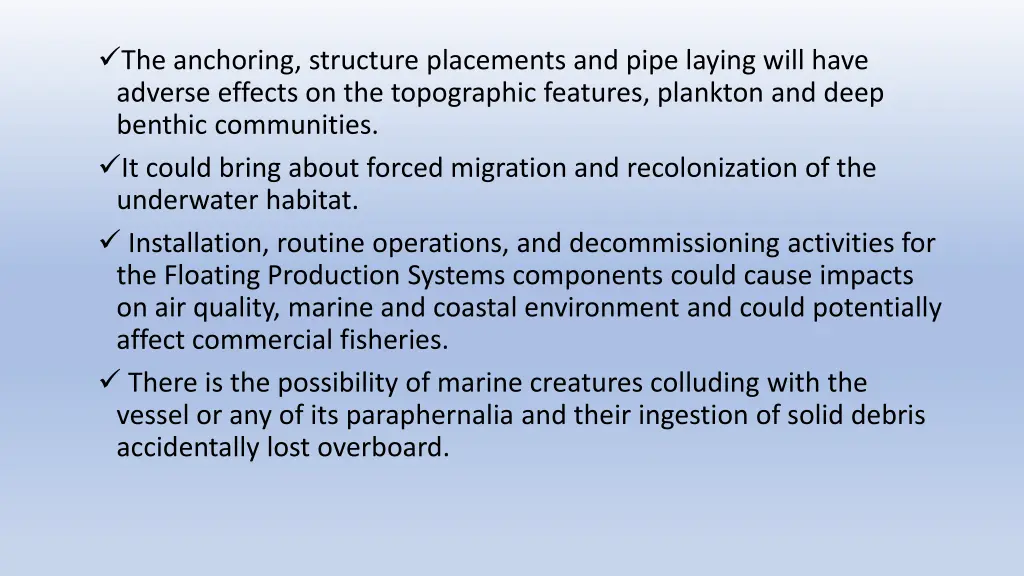 the anchoring structure placements and pipe