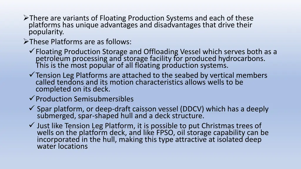 there are variants of floating production systems
