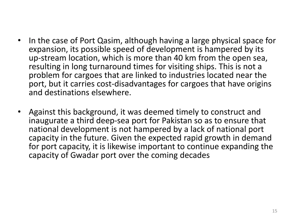 in the case of port qasim although having a large