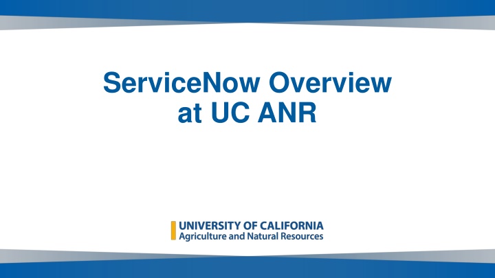servicenow overview at uc anr
