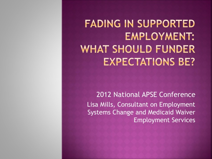 fading in supported employment what should funder