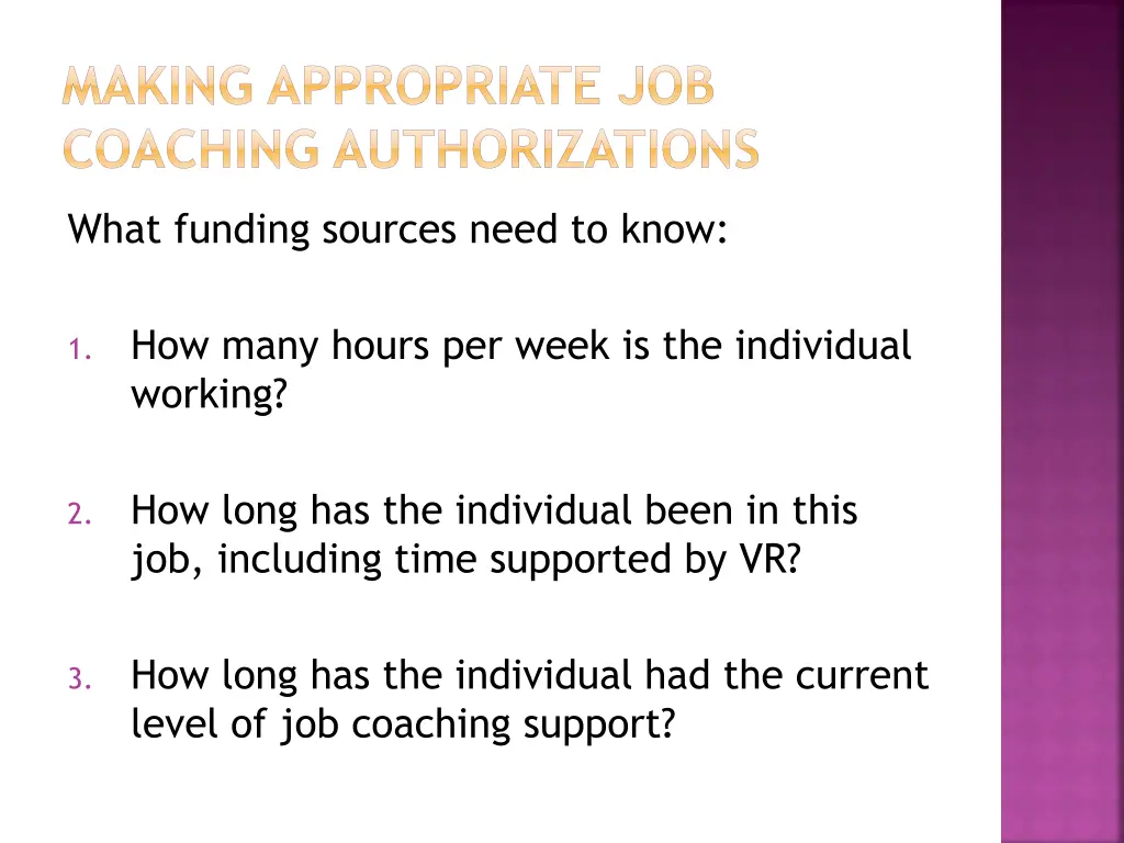 making appropriate job coaching authorizations