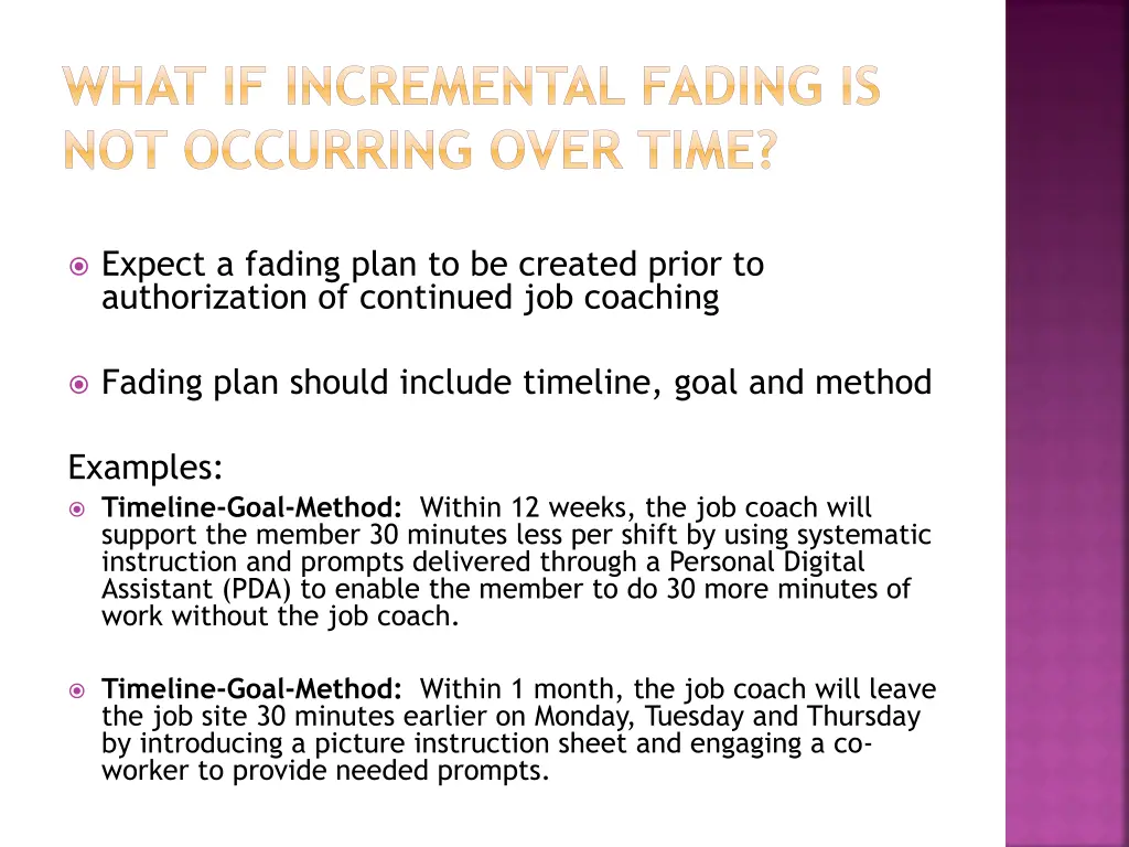 what if incremental fading is not occurring over