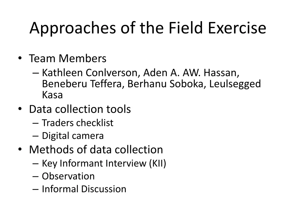 approaches of the field exercise