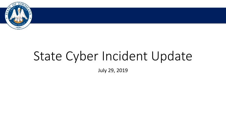 state cyber incident update