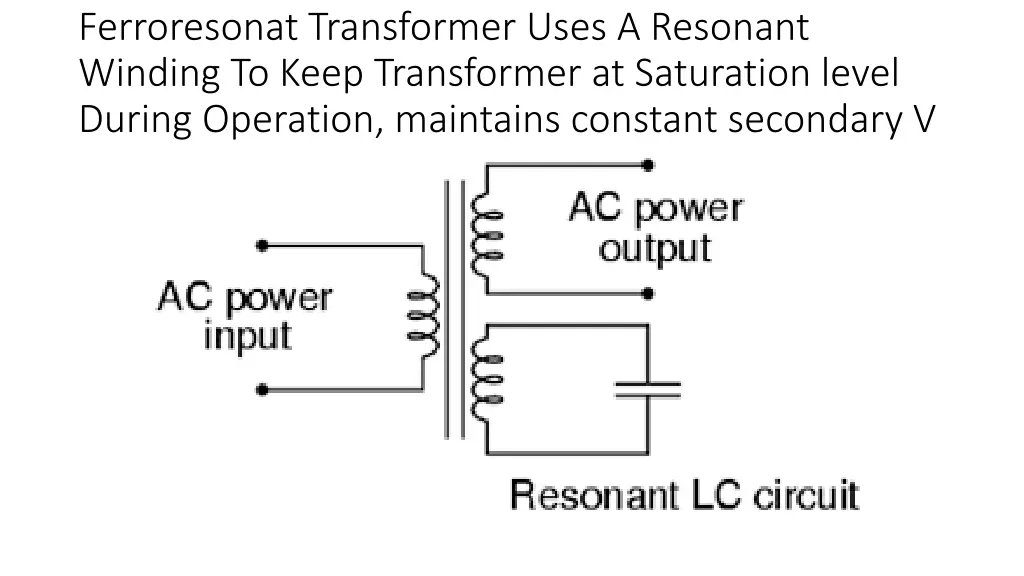 ferroresonat transformer uses a resonant winding