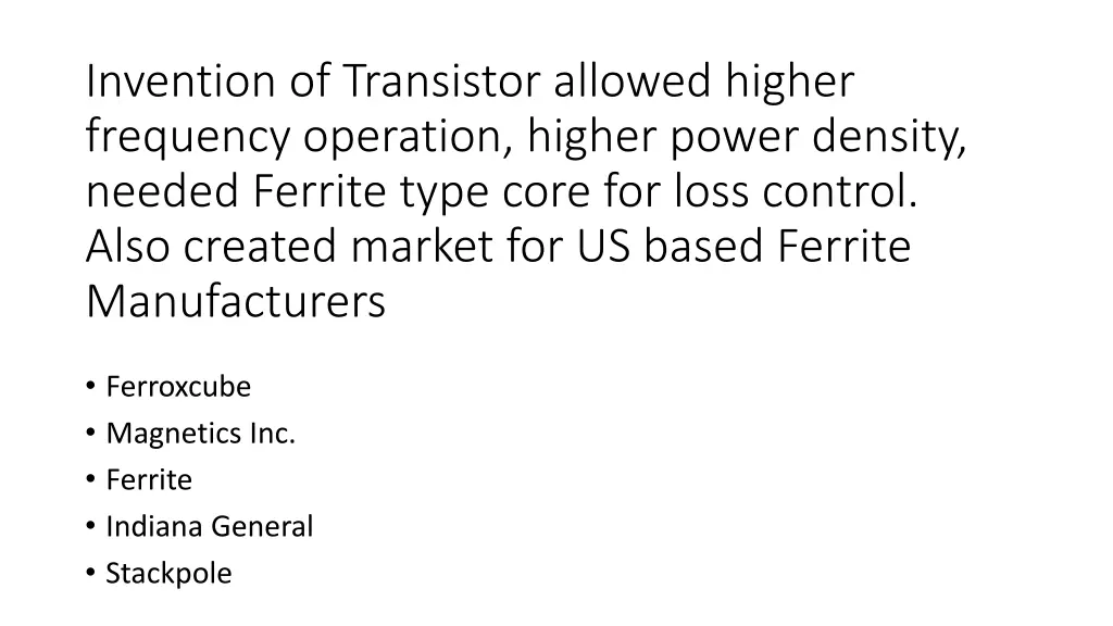 invention of transistor allowed higher frequency