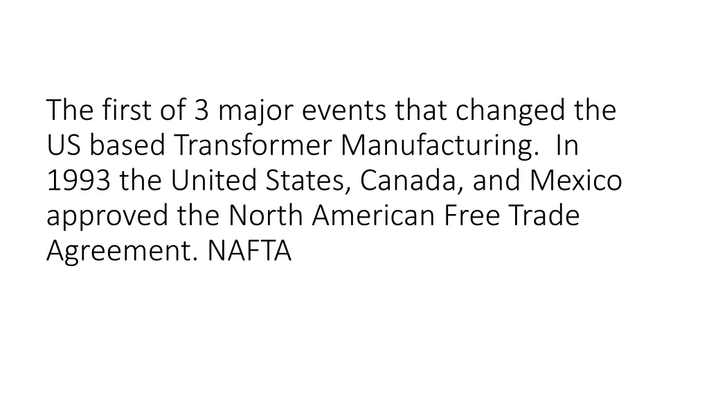 the first of 3 major events that changed