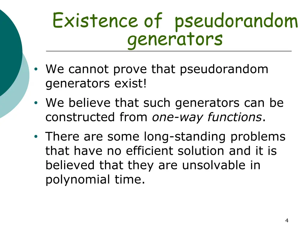 existence of pseudorandom generators