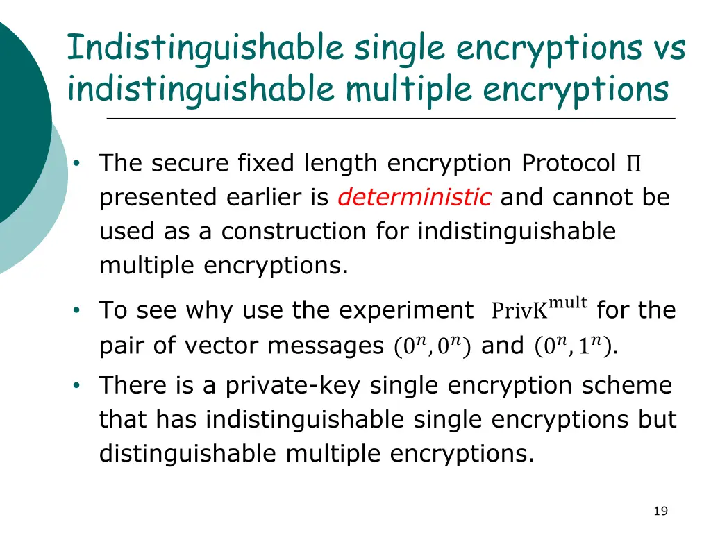 indistinguishable single encryptions