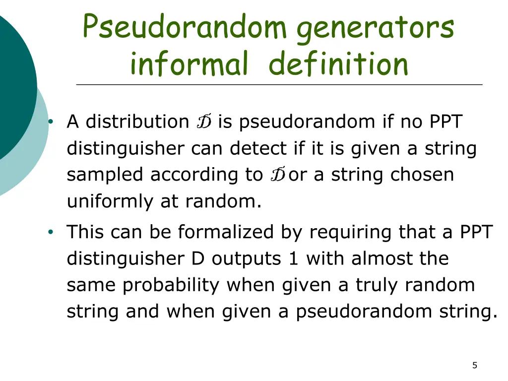 pseudorandom generators informal definition