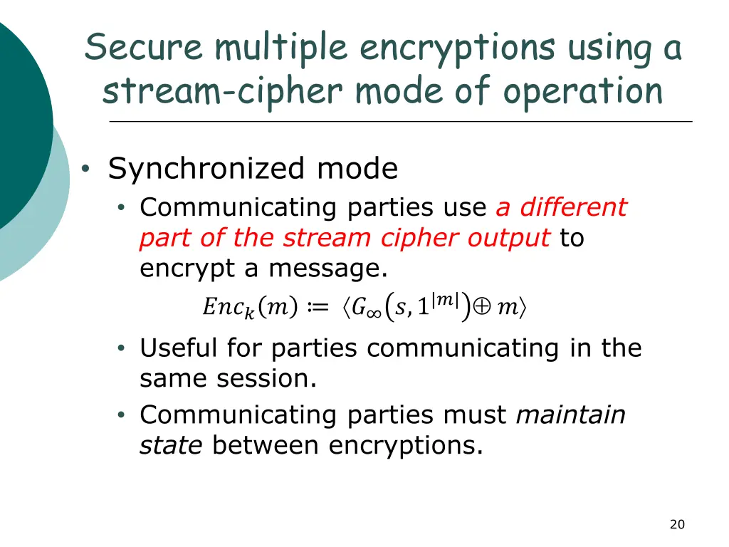 secure multiple encryptions using a stream cipher