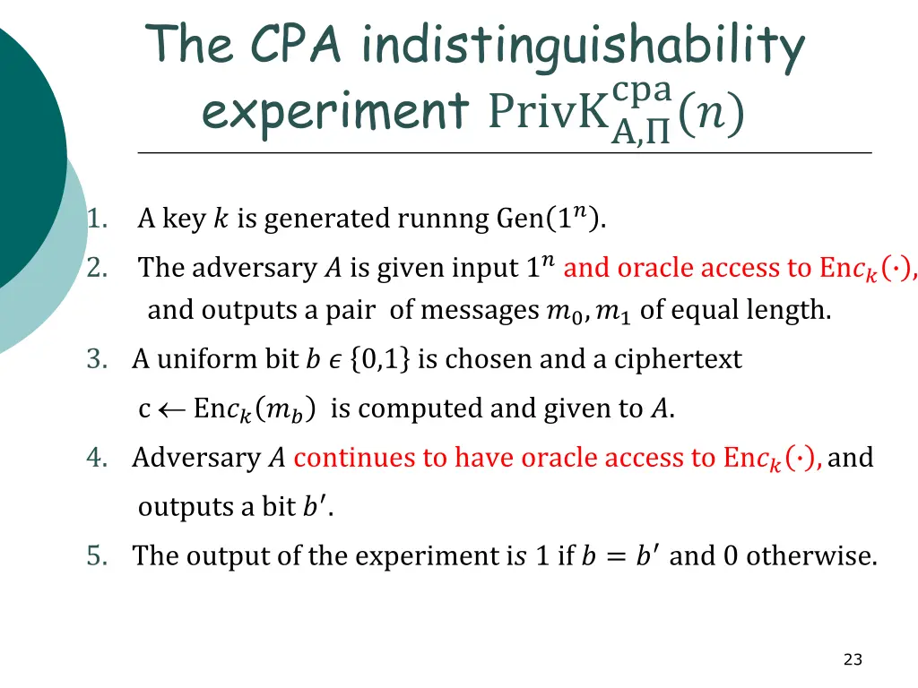 the cpa indistinguishability experiment privk a