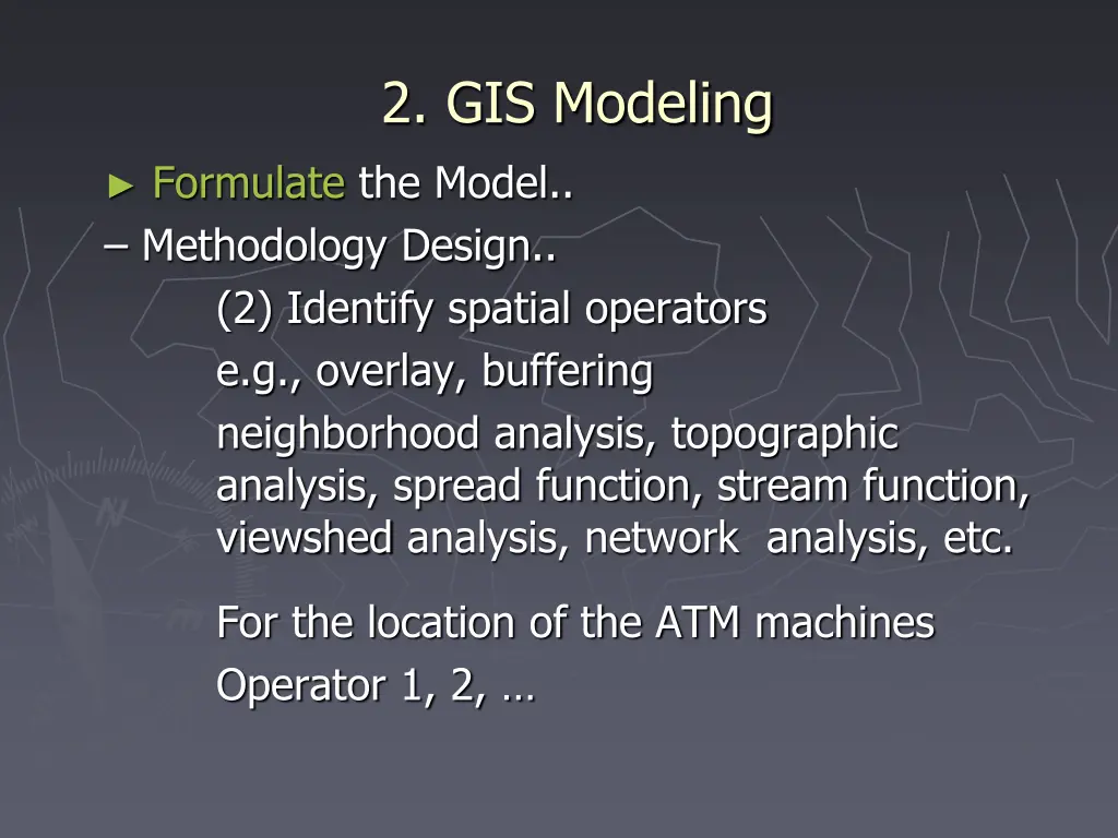 2 gis modeling 4