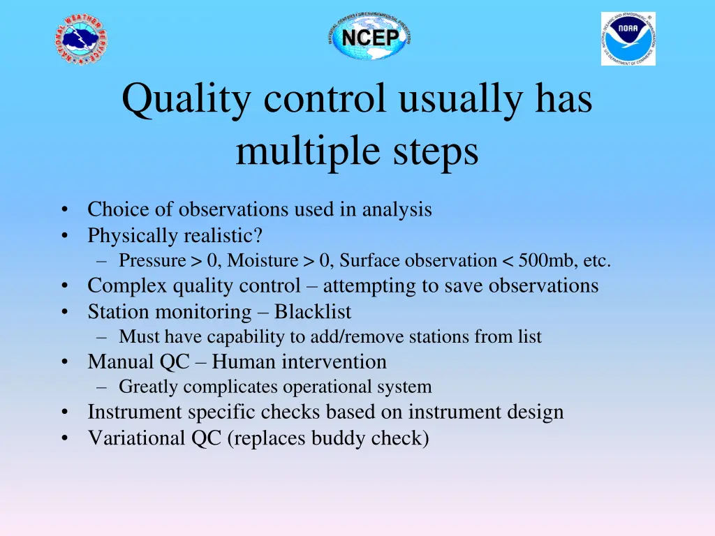quality control usually has multiple steps