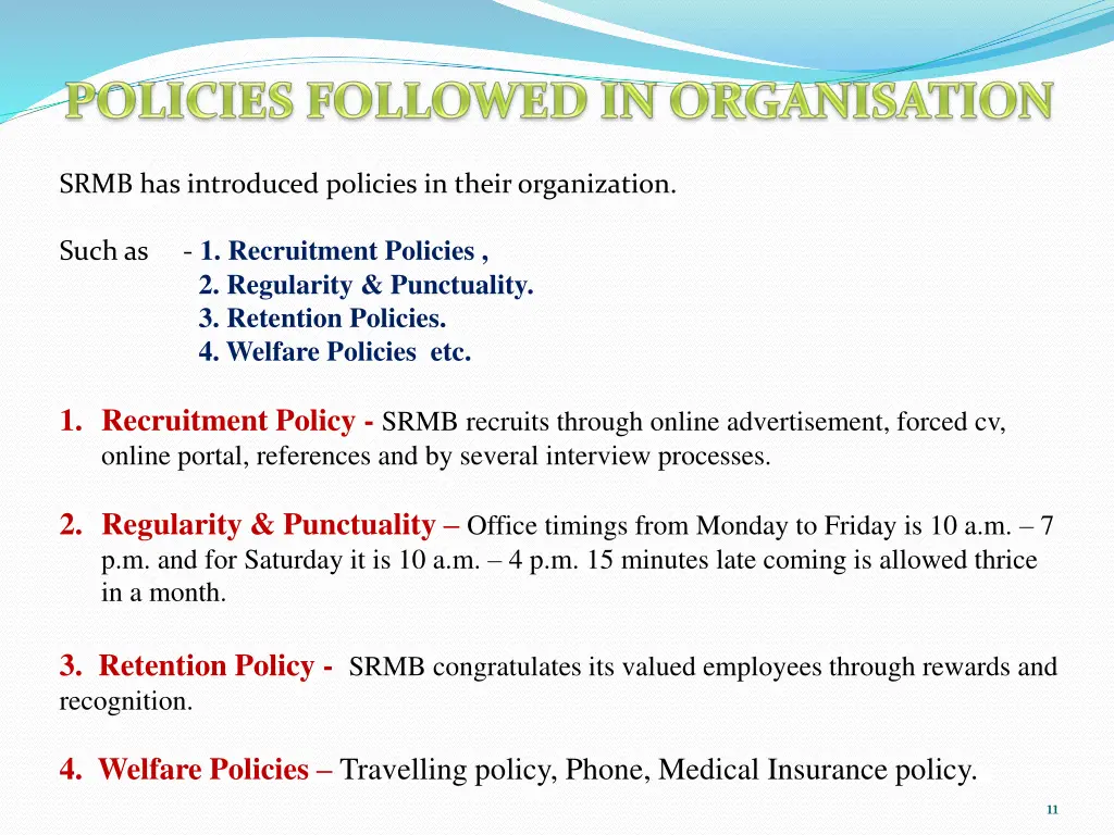 srmb has introduced policies in their organization
