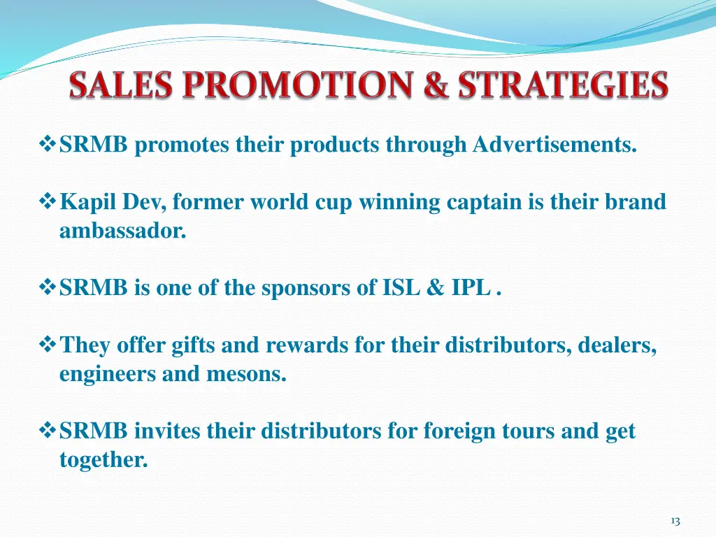 srmb promotes their products through