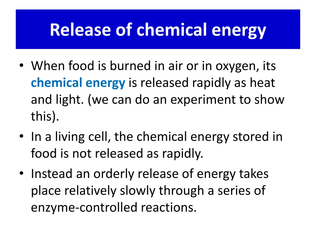 release of chemical energy