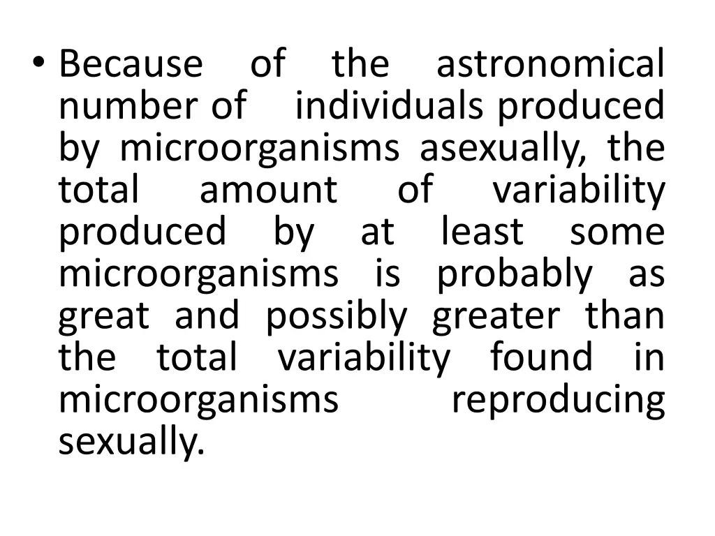 because number of by microorganisms asexually