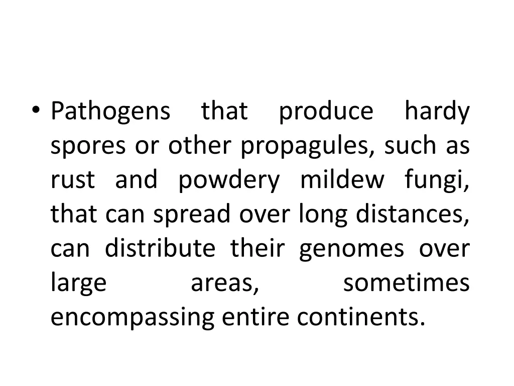 pathogens spores or other propagules such as rust