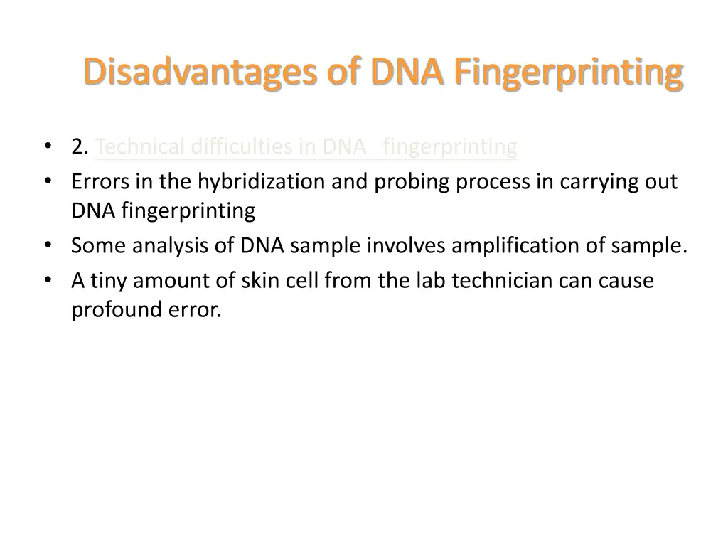 disadvantages of dna fingerprinting 1