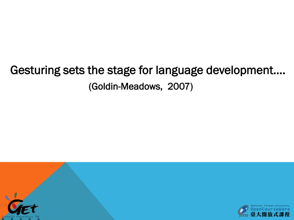 gesturing sets the stage for language development