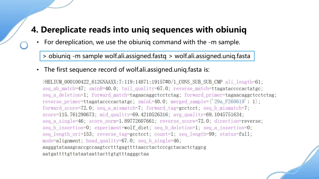 4 dereplicate reads into uniq sequences with