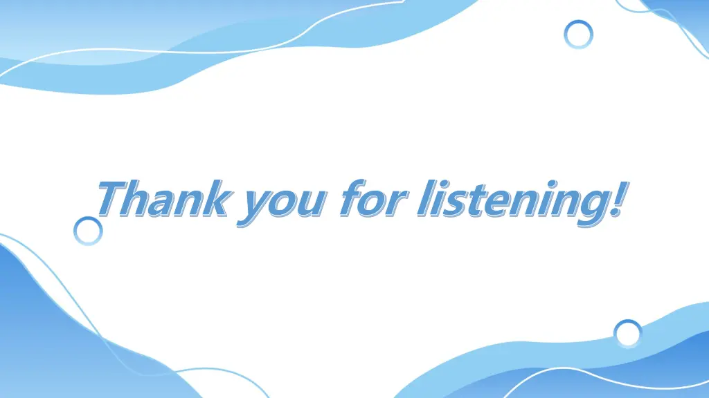 thank you for listening