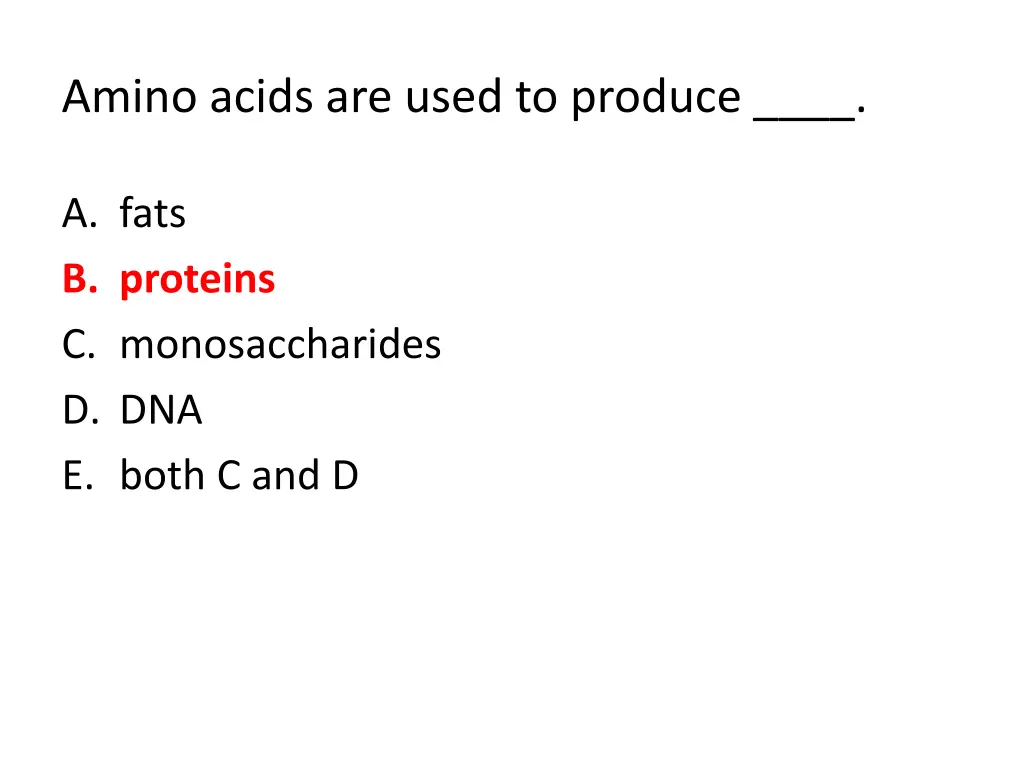 amino acids are used to produce