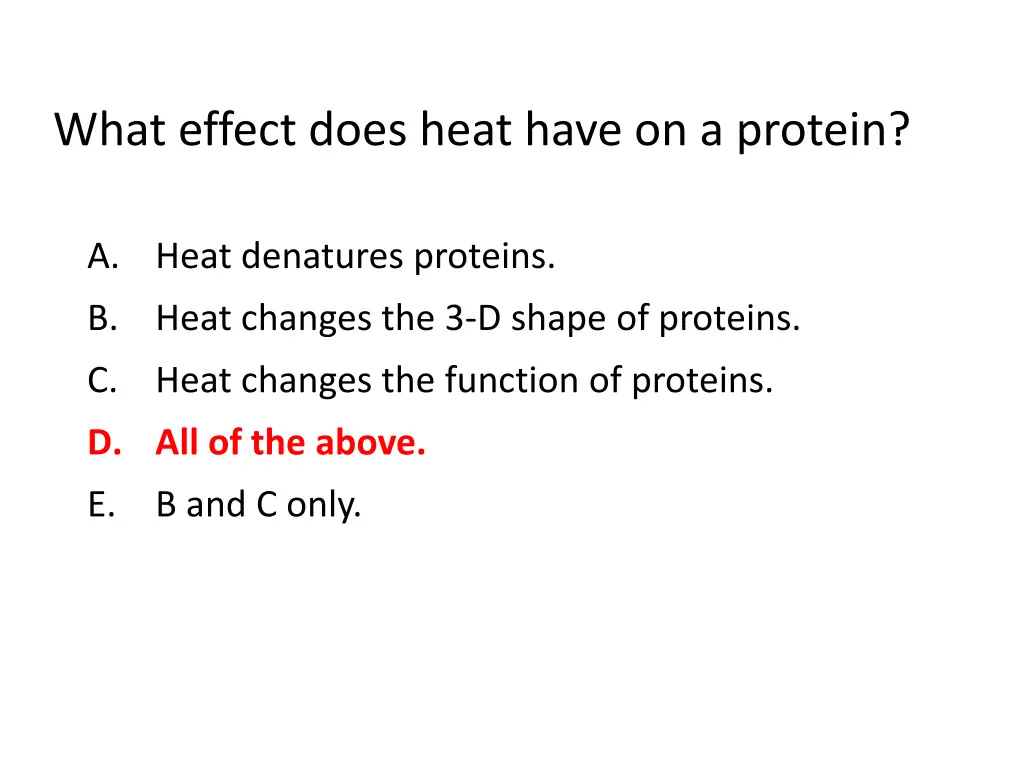 what effect does heat have on a protein