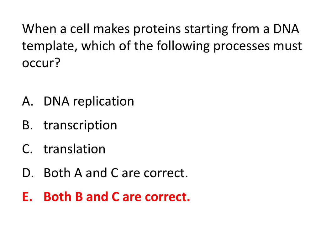 when a cell makes proteins starting from