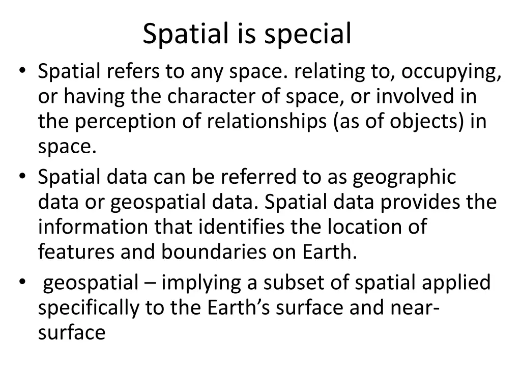spatial is special