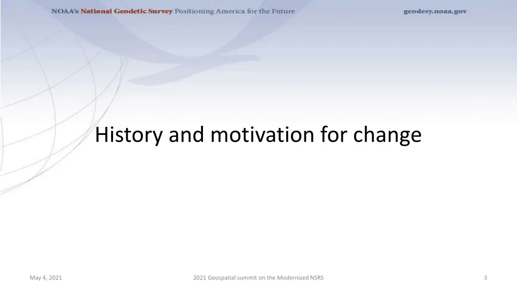 history and motivation for change