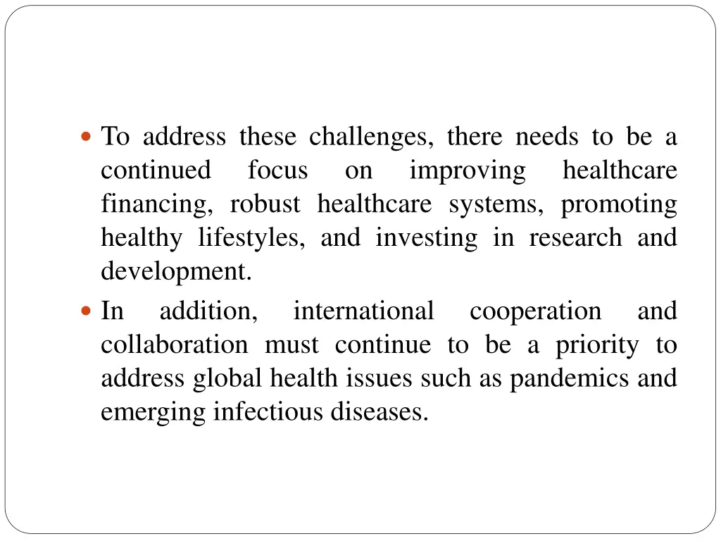 to address these challenges there needs