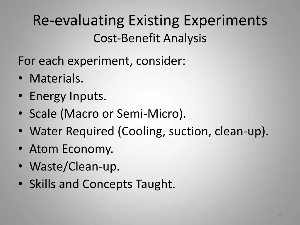 re evaluating existing experiments cost benefit