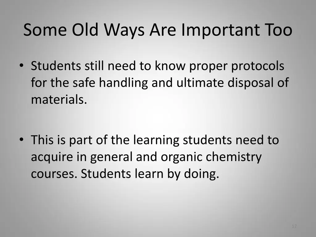 some old ways are important too
