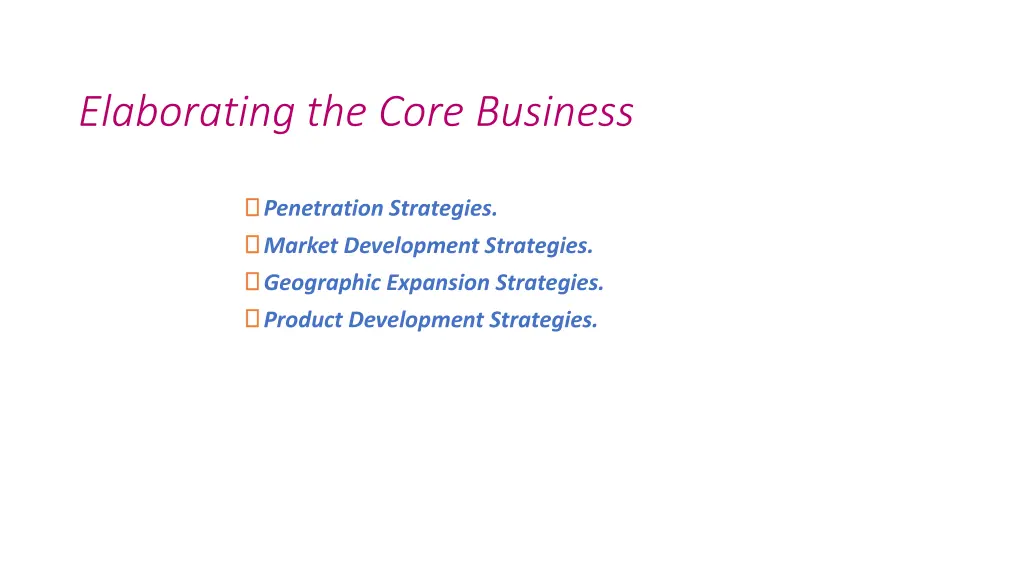 elaborating the core business