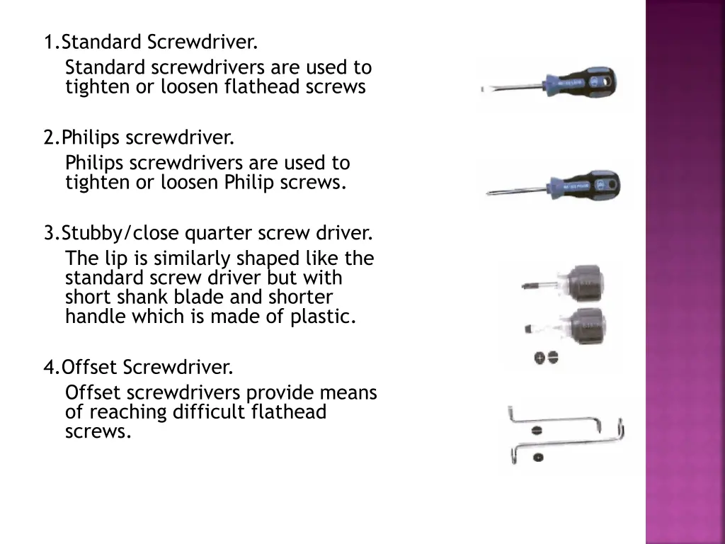 1 standard screwdriver standard screwdrivers