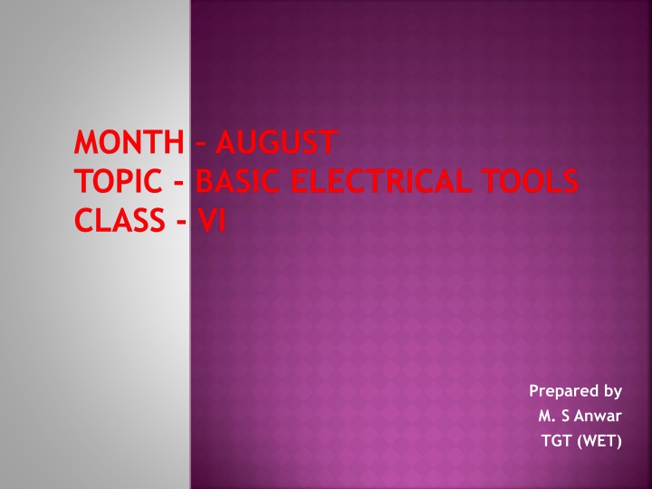 month august topic basic electrical tools class vi