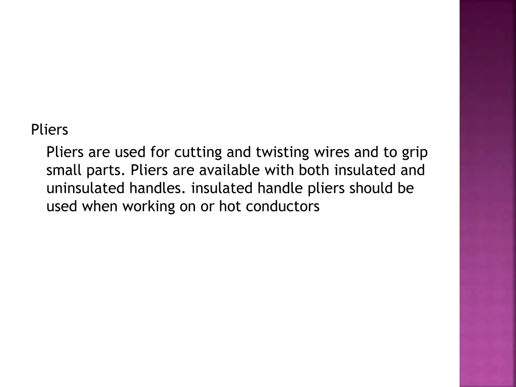 pliers pliers are used for cutting and twisting