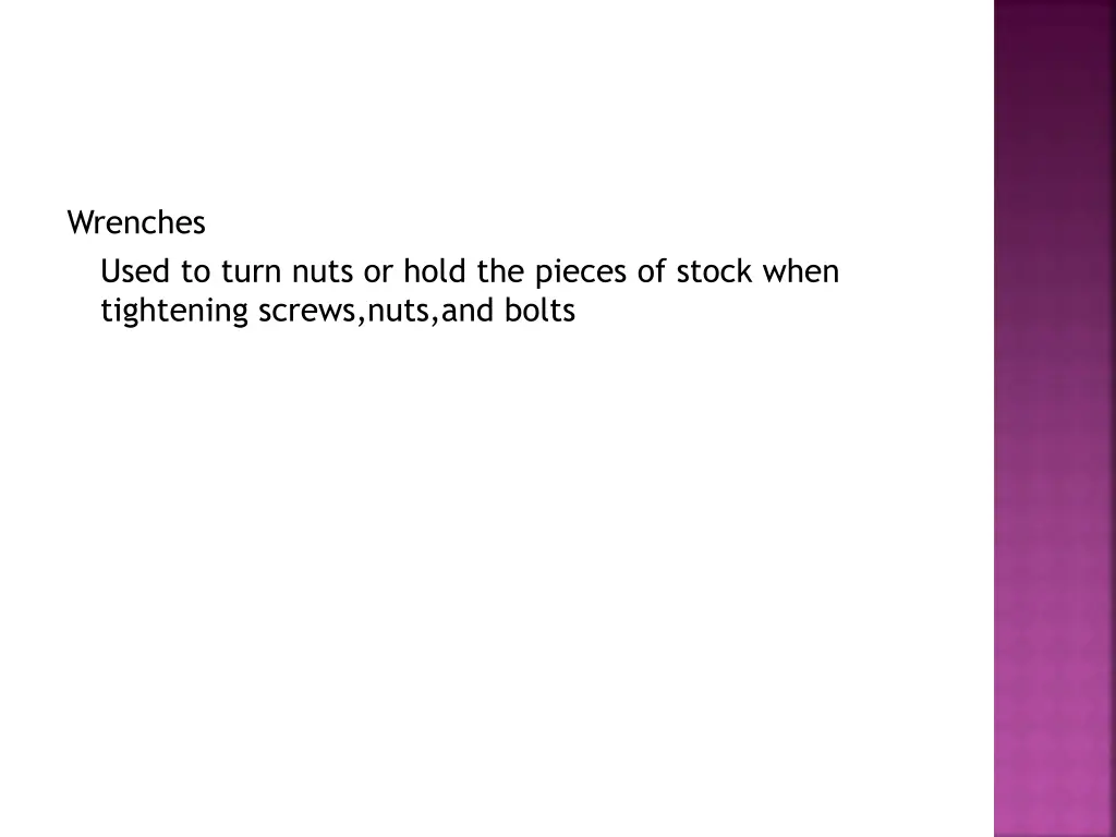 wrenches used to turn nuts or hold the pieces