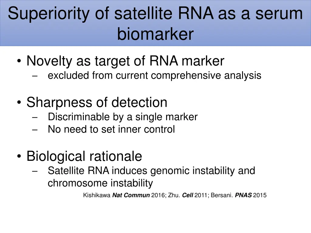 superiority of satellite rna as a serum biomarker