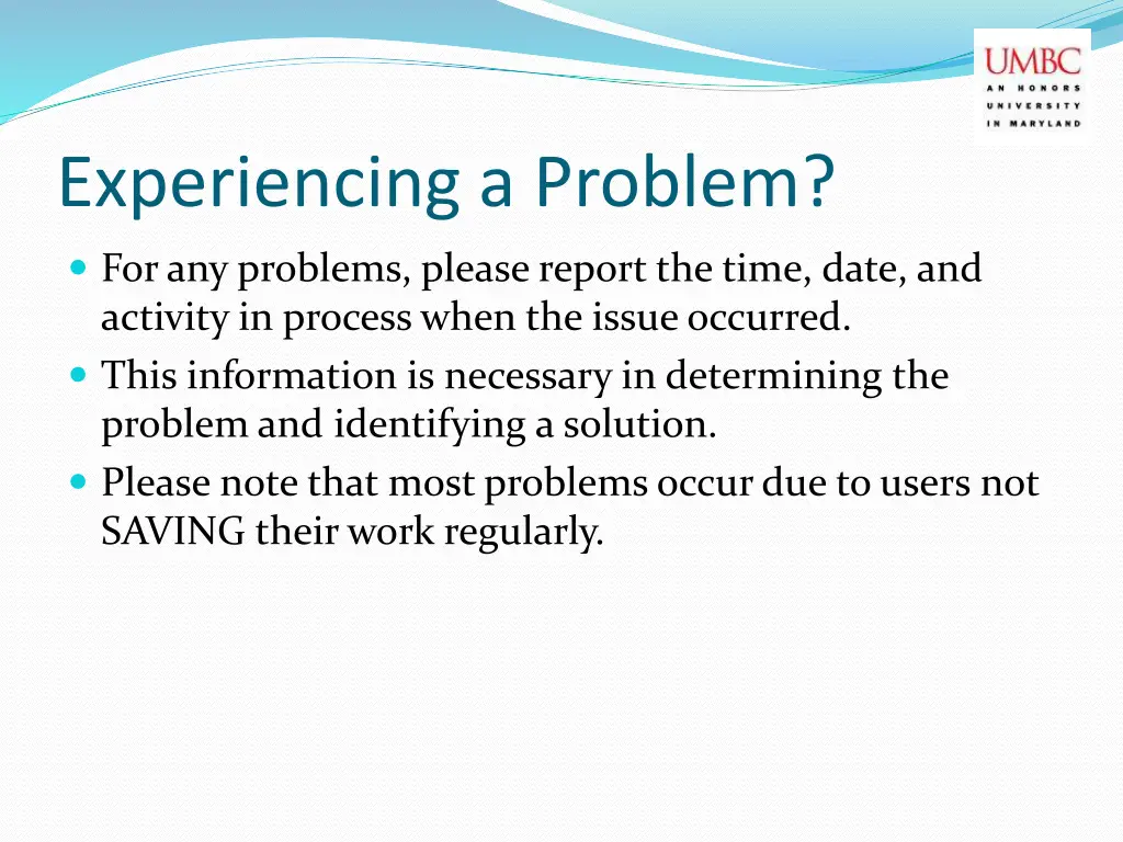 experiencing a problem