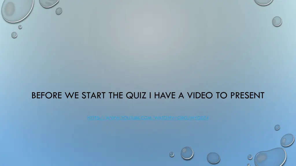 before we start the quiz i have a video to present