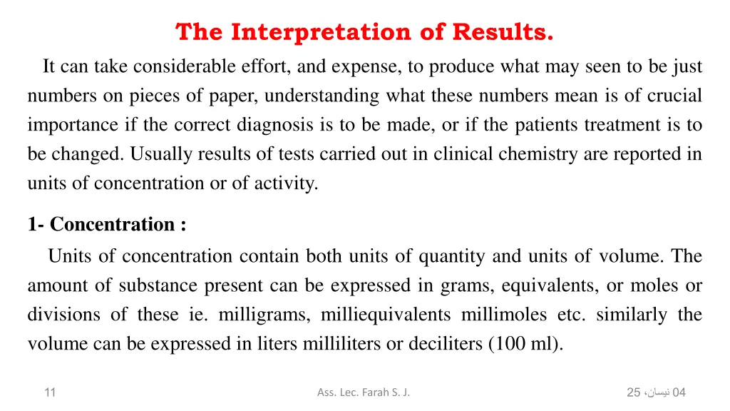 the interpretation of results it can take