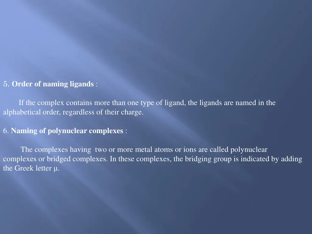 5 order of naming ligands