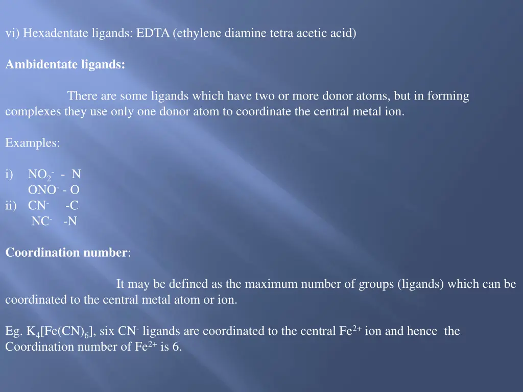 vi hexadentate ligands edta ethylene diamine