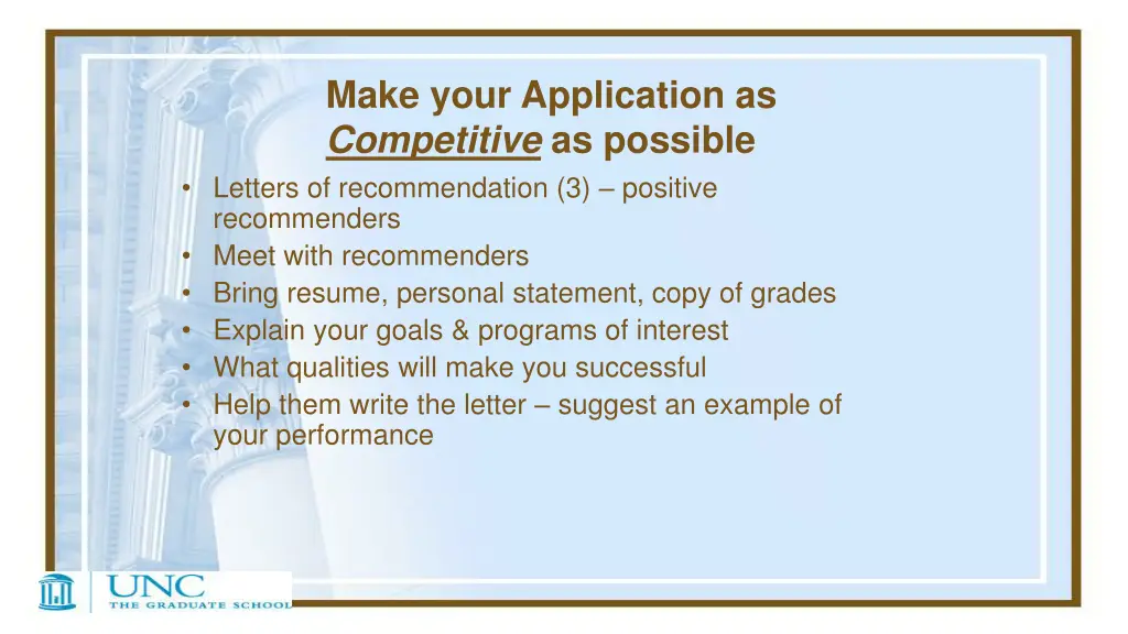 make your application as competitive as possible
